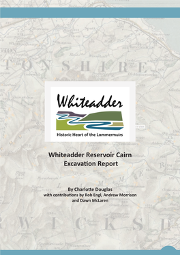 Whiteadder Reservoir Cairn Excavation Report