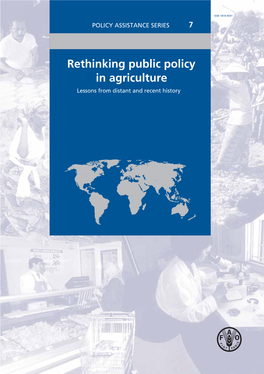 Rethinking Public Policy in Agriculture Lessons from Distant and Recent History 3FUIJOLJOHQVCMJDQPMJDZJOBHSJDVMUVSF