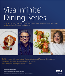 Visa Infinite® Dining Series Explore a World of Fine Flavours and Exclusive Dining Experiences for Visa Infinite and Visa Infinite Privilege® Cardholders