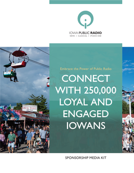 Connect with 250,000 Loyal and Engaged Iowans