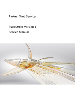 Partner Web Services Placeorder Version 1 Service Manual