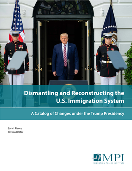 Dismantling and Reconstructing the US Immigration System