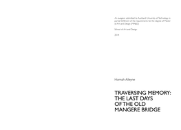 THE LAST DAYS of the OLD MANGERE BRIDGE Related Outcomes