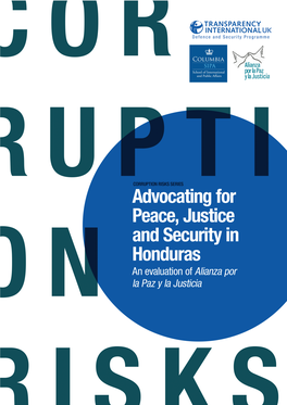 Advocating for Peace, Justice and Security in Honduras an Evaluation of Alianza Por La Paz Y La Justicia ACKNOWLEDGMENTS