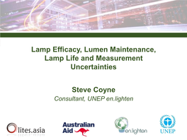 Lamp Efficacy, Lumen Maintenance, Lamp Life and Measurement Uncertainties