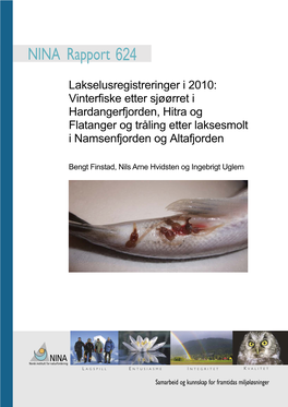 Lakselusregistreringer I 2010: Vinterfiske Etter Sjøørret I Hardangerfjorden, Hitra Og Flatanger Og Tråling Etter Laksesmolt I Namsenfjorden Og Altafjorden