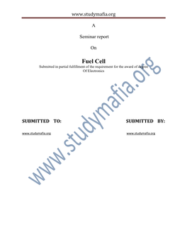 Fuel Cell Submitted in Partial Fulfillment of the Requirement for the Award of Degree of Electronics