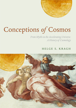 Conceptions of Cosmos from Myths to the Accelerating Universe: a History of Cosmology