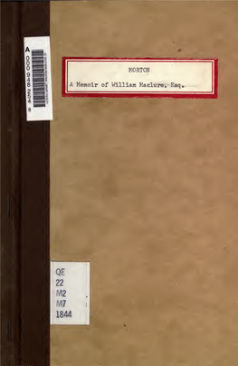 A Memoir of William Maclure, Esq., Late President of the Academy of Natural Sciences of Philadelphia