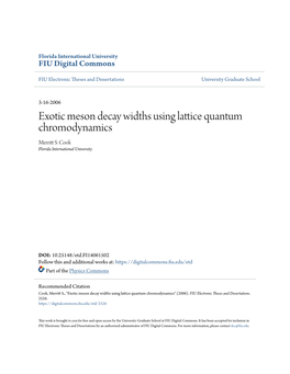 Exotic Meson Decay Widths Using Lattice Quantum Chromodynamics Merritt .S Cook Florida International University