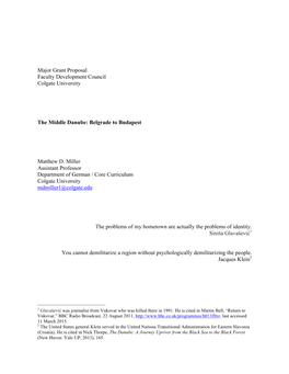 Major Grant Proposal Faculty Development Council Colgate University the Middle Danube: Belgrade to Budapest Matthew D. Miller A