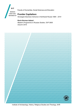 Frontier Capitalism: Norwegian Business Ventures in Northwest Russia 1986 – 2014