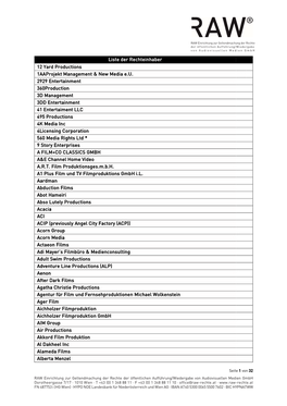 Liste Der Rechteinhaber 12 Yard Productions 1Aaprojekt Management & New Media E.U. 2929 Entertainment 360Production 3D Manag