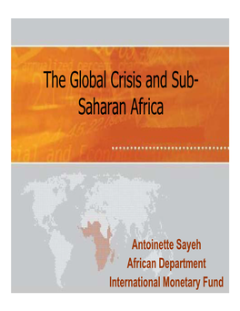 The Global Crisis and Sub- Saharan Africa