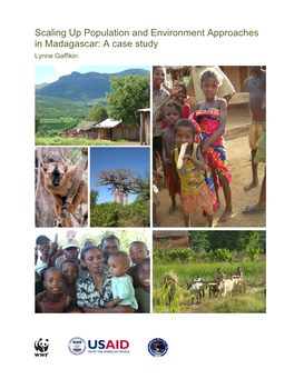 Scaling up Population and Environment Approaches in Madagascar: a Case Study Lynne Gaffikin