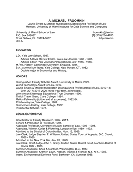 A. MICHAEL FROOMKIN Laurie Silvers & Mitchell Rubenstein Distinguished Professor of Law Member, University of Miami Institute for Data Science and Computing