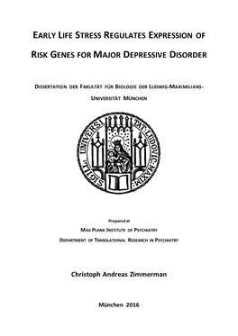 Early Life Stress Regulates Expression of Risk Genes for Major Depressive Disorder“ Selbstständig Und Ohne Unerlaubte Hilfe Angefertigt Habe