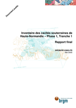 Inventaire Des Cavités Souterraines De Haute-Normandie – Phase 1, Tranche 1