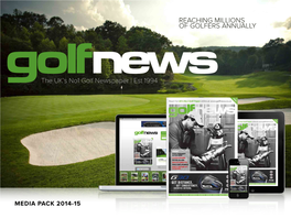 Reaching Millions of Golfers Annually