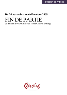 FIN DE PARTIE De Samuel Beckett / Mise En Scène Charles Berling