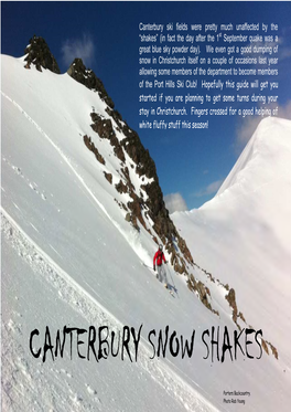 Canterbury Ski Fields Were Pretty Much Unaffected by the “Shakes” (In Fact the Day After the 1St September Quake Was a Great Blue Sky Powder Day)