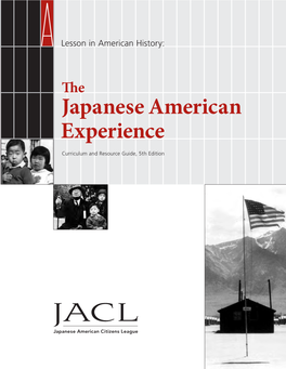 Japanese American Experience Curriculum and Resource Guide, 5Th Edition the Japanese American Experience American Japanese The