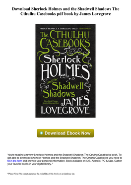 Download Sherlock Holmes and the Shadwell Shadows the Cthulhu Casebooks Pdf Book by James Lovegrove