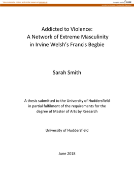 Addicted to Violence: a Network of Extreme Masculinity in Irvine Welsh’S Francis Begbie