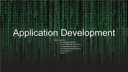 Application Development