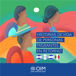 Historias De Vida De Personas Migrantes En Retorno Créditos