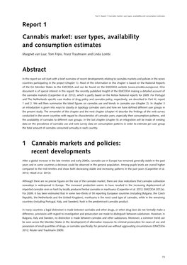 Report 1 Cannabis Market: User Types, Availability and Consumption Estimates Report 1 Cannabis Market: User Types, Availability and Consumption Estimates