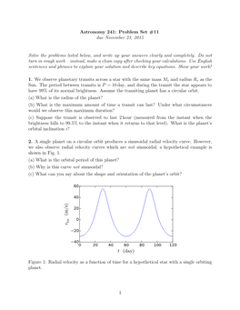 Astronomy 241: Problem Set #11 Due November 23, 2015 Solve The