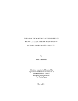 THE ROI of ESCALATING PLAYER SALARIES in MAJOR LEAGUE BASEBALL: the IMPACT of PAYROLL on FRANCHISE VALUATION by John A. Eastman