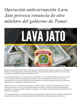 Operación Anticorrupción Lava Jato Provoca Renuncia De Otro Ministro Del Gobierno De Temer