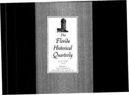 The Florida Historical Quarterly, Has Been Established at Florida Atlantic University Library, Boca Raton