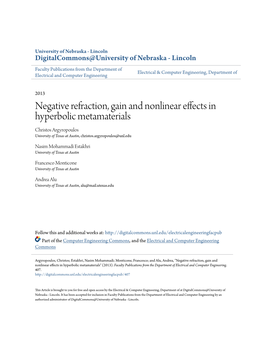 Negative Refraction, Gain and Nonlinear Effects in Hyperbolic Metamaterials Christos Argyropoulos University of Texas at Austin, Christos.Argyropoulos@Unl.Edu