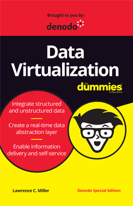 Data Virtualization for Dummies®, Denodo Special Edition