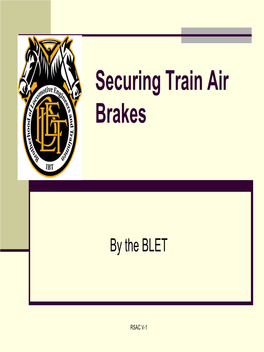 Securing Train Air Brakes