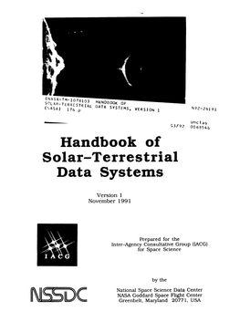 HANDBOOK of N92-26191 SOLAR-TERRESTRIAL DATA SYSTEMS, VERSION I (NASA) I76 P Unclas G3192 0088546
