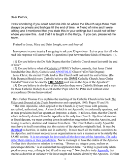 Dear Patrick, I Was Wondering If You Could Send Me Info on Where the Church Says There Must Always Be Priests and Bishops Till T