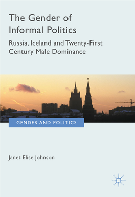 The Gender of Informal Politics Russia, Iceland and Twenty-First Century Male Dominance
