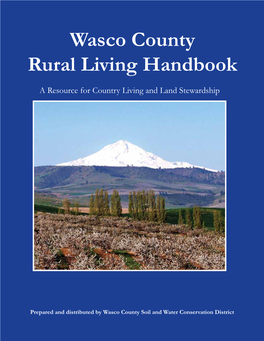 Wasco County Rural Living Handbook a Resource for Country Living and Land Stewardship