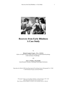 Recovery from Early Blindness a Case Study