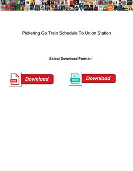 Pickering Go Train Schedule to Union Station