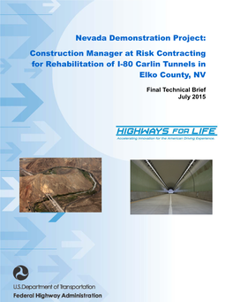 Construction Manager at Risk Contracting for Rehabilitation of I-80 Carlin Tunnels in Elko County, NV