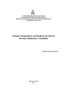 Estudos Citogenéticos Em Roedores Do Gênero Oecomys (Rodentia: Cricetidae)