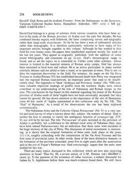 David F. Graf, Rome and the Arabian Frontier: from the Nabataeans to the Saracens, Variorum Collected Studies Series, Hampshire: Aldershot, 1997