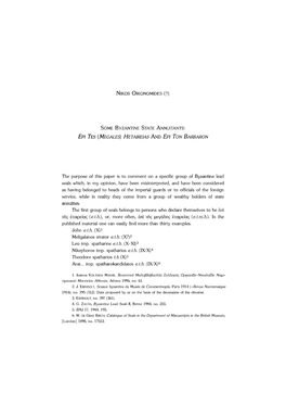 Nlkos Olkonomides (F) the Purpose of This Paper Is to Comment on a Specific Group of Byzantine Lead Seals Which, in My Opinion