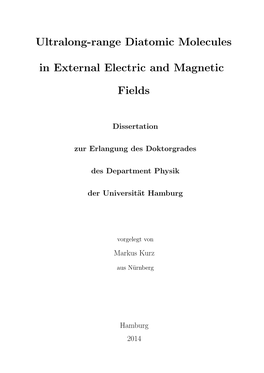 Ultralong-Range Diatomic Molecules in External Electric and Magnetic Fields