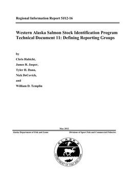 Western Alaska Salmon Stock Identification Program Technical Document 11: Defining Reporting Groups